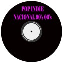 Pop / Indie Nacional 80's 90's 00's