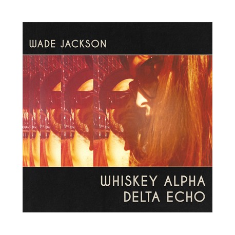 WADE JACKSON "Whiskey Alpha Echo" LP