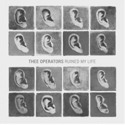 OPERATORS "Thee Operators Ruined My Life" SG 7"