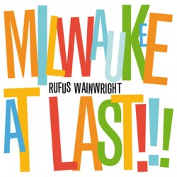 RUFUS WAINWRIGHT "Milwaukee At Last!!!" CD
