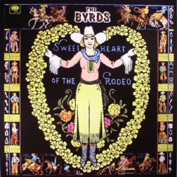BYRDS "Sweetheart Of The Rodeo" LP 180GR.