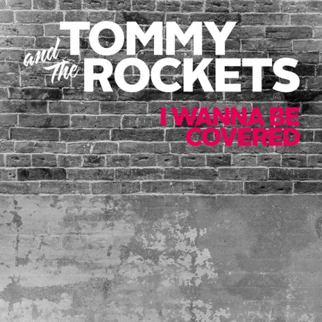 TOMMY & THE ROCKETS "I Wanna Be Covered" LP Color Blanco (versiones Ramones).