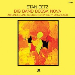 STAN GETZ "Big Band Bossa Nova" LP 180GR.