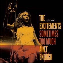 EXCITEMENTS "Sometimes Too Much Ain't Enought" LP.