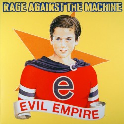 RAGE AGAINST THE MACHINE "Evil Empire" LP 180GR.