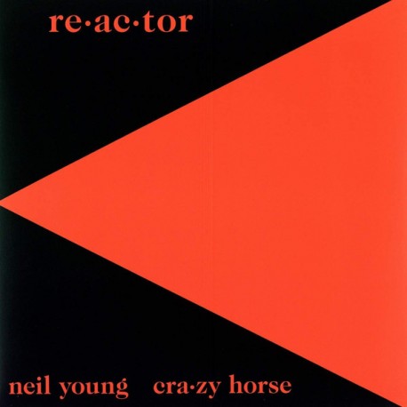 NEIL YOUNG & CRAZY HORSE "Re-Ac-Tor" LP.