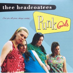 HEADCOATEES "Punk Girls" LP.