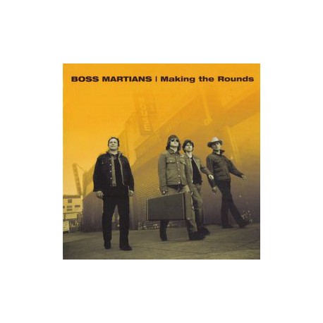 BOSS MARTIANS "Making The Rounds" CD.