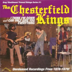 CHESTERFIELD KINGS "I Think I'm Down" SG 7"