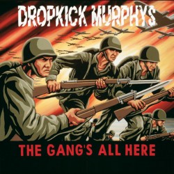 DROPKICK MURPHYS "The Gang's All Here" LP.