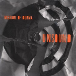 MISSION OF BURMA "Unsound" LP 180GR.