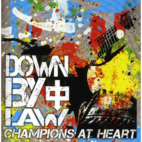 DOWN BY LAW "Champions At Heart" CD.