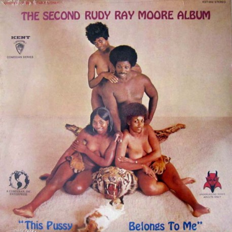 RUDY RAY MOORE "This Pussy Belongs To Me" LP.