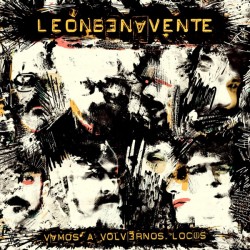 LEÓN BENAVENTE "Vamos A Volvernos Locos" CD.