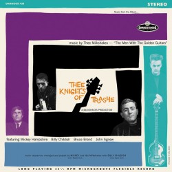 MILKSHAKES "Thee Knights Of Trashe" LP.