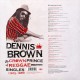 DENNIS BROWN "The Crown Singles: 1972-1985" LP.