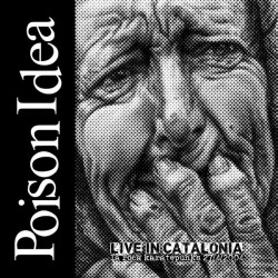POISON IDEA "Live In Catalonia" LP.