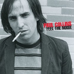 PAUL COLLINS "Feel The Noise" LP.