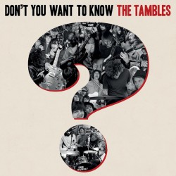 TAMBLES "Don't You Want To Know The Tambles?" LP.