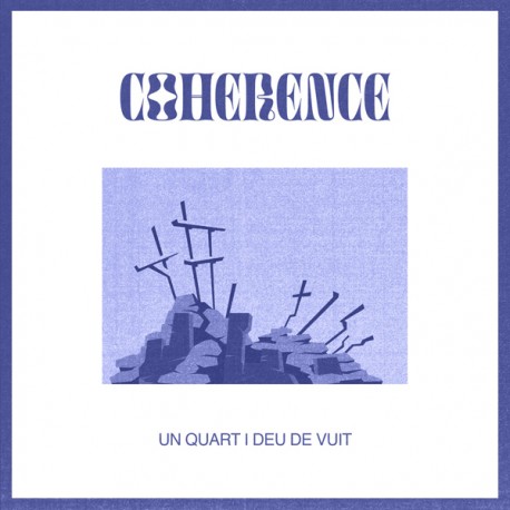 COHERENCE "Un Quart I Deu De Vuit" SG 7" H-Records.