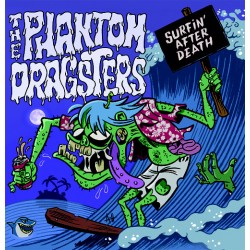PHANTOM DRAGSTERS "Surfin' After Death" SG 7" Color
