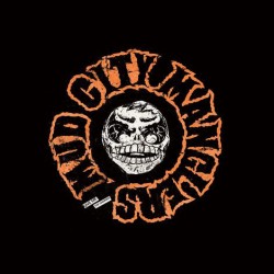 MUD CITY MANGLERS "Give Me The Hammer" LP.