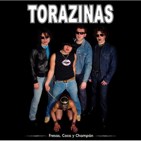 TORAZINAS "Fresas, Coca Y Champán" LP.