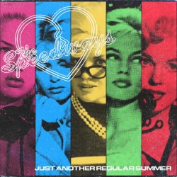 SPEEDWAYS "Just Another Regular Summer" LP.