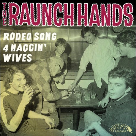 RAUNCH HANDS "Rodeo Song" SG 7".