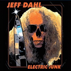 JEFF DAHL "Electric Junk" LP.