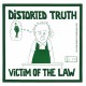 DISTORTED TRUTH "Victim Of The Law" SG 7".