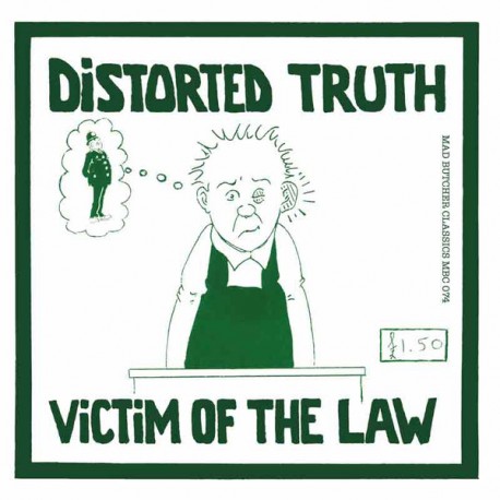 DISTORTED TRUTH "Victim Of The Law" SG 7".