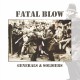 FATAL BLOW "Generals & Soldiers" LP.