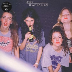 HINDS "Leave Me Alone" LP.