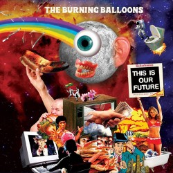 BURNING BALLOONS "This Is Our Future" CD.