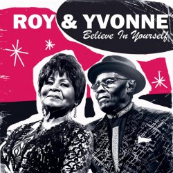 ROY & YVONNE "Believe In Yourself" LP.