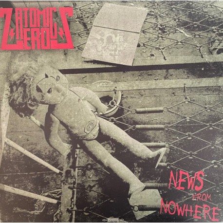 ATOMIC ZEROS "News From Nowhere" LP.