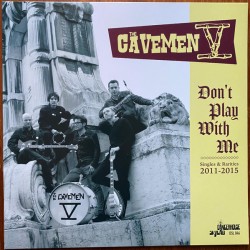 CAVEMEN V "Don't Play With Me" LP.
