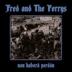 FRED AND THE PERRYS "Non Haberá Perdón" MLP 10".