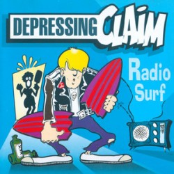 DEPRESSING CLAIM "Radio Surf + Bonus" LP Color.