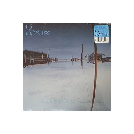 KYUSS "...And The Circus Leaves Town" LP.