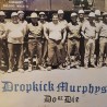 DROPKICK MURPHYS "Do Or Die" LP.