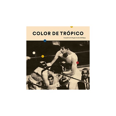 VV.AA. "Color De Trópico" LP.