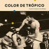 VV.AA. "Color De Trópico" LP.