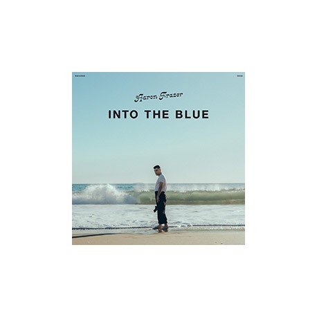 AARON FRAZER "Into The Blue" LP.