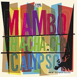 VV.AA. "Mambo, Cha-Cha-Cha & Calypso Vol.4" LP + CD.