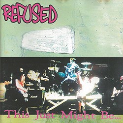 REFUSED "This Just Might Be..." LP.