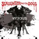 SLAUGHTER & THE DOGS "Vicious" LP.