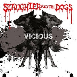 SLAUGHTER & THE DOGS "Vicious" LP.