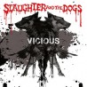 SLAUGHTER & THE DOGS "Vicious" LP.